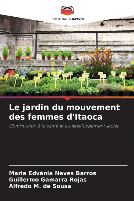 Le jardin du mouvement des femmes d’Itaoca