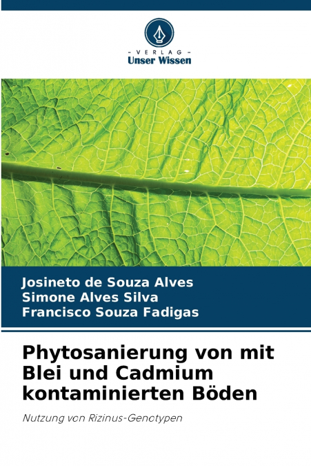Phytosanierung von mit Blei und Cadmium kontaminierten Böden
