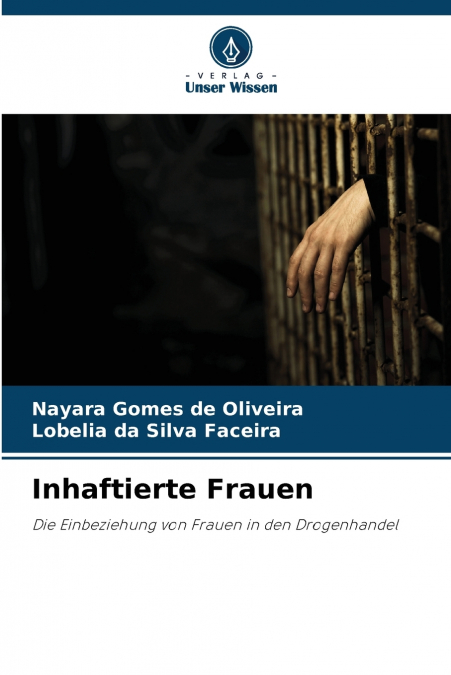 Inhaftierte Frauen