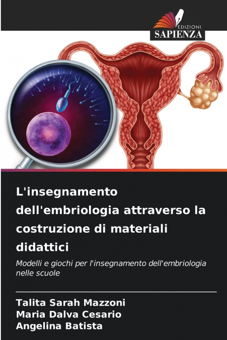 L’insegnamento dell’embriologia attraverso la costruzione di materiali didattici