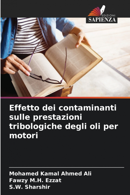 Effetto dei contaminanti sulle prestazioni tribologiche degli oli per motori