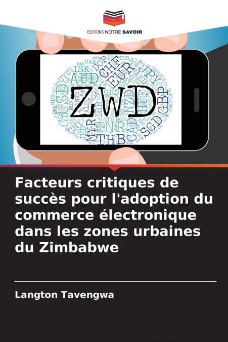 Facteurs critiques de succès pour l’adoption du commerce électronique dans les zones urbaines du Zimbabwe
