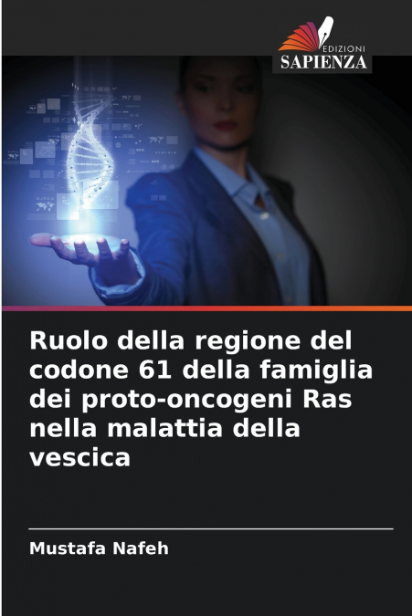 Ruolo della regione del codone 61 della famiglia dei proto-oncogeni Ras nella malattia della vescica