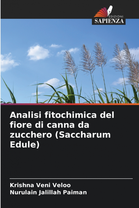 Analisi fitochimica del fiore di canna da zucchero (Saccharum Edule)