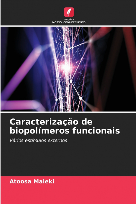 Caracterização de biopolímeros funcionais