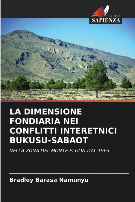 LA DIMENSIONE FONDIARIA NEI CONFLITTI INTERETNICI BUKUSU-SABAOT