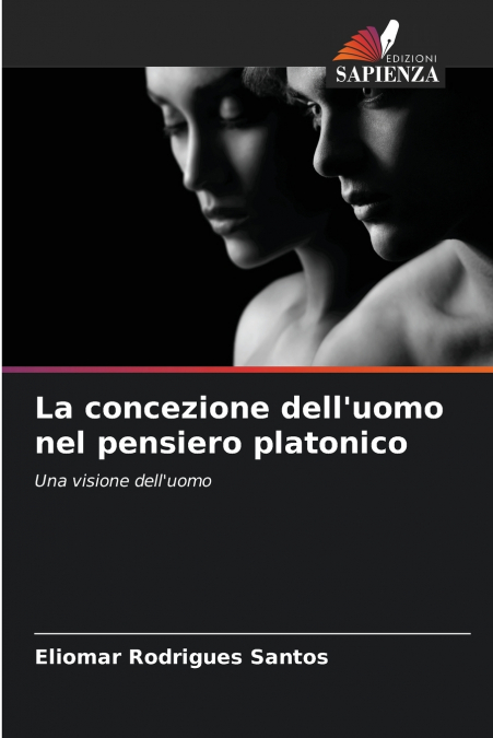 La concezione dell’uomo nel pensiero platonico