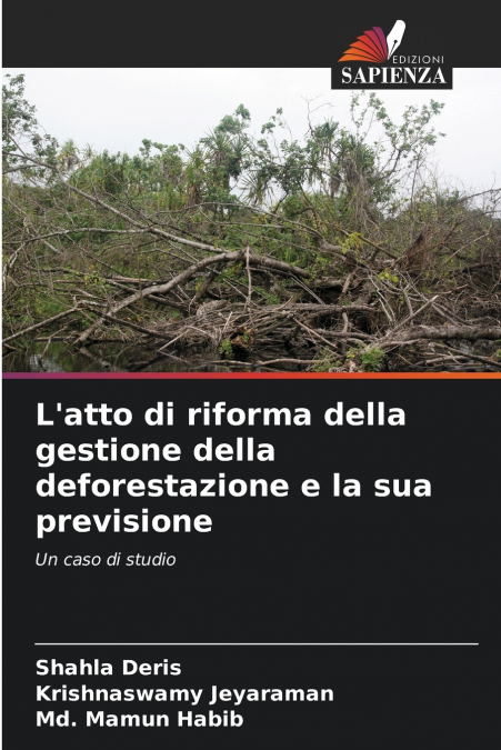 L’atto di riforma della gestione della deforestazione e la sua previsione