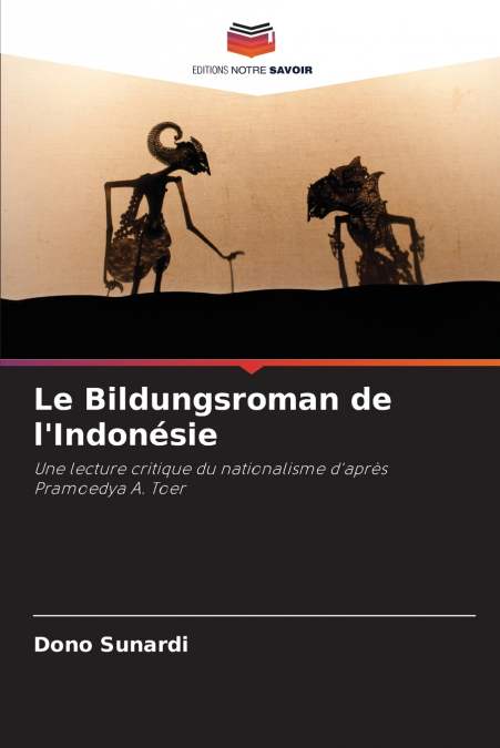 Le Bildungsroman de l’Indonésie