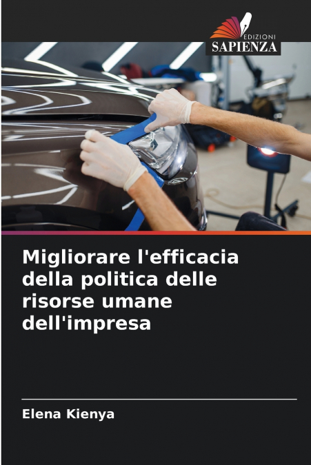 Migliorare l’efficacia della politica delle risorse umane dell’impresa