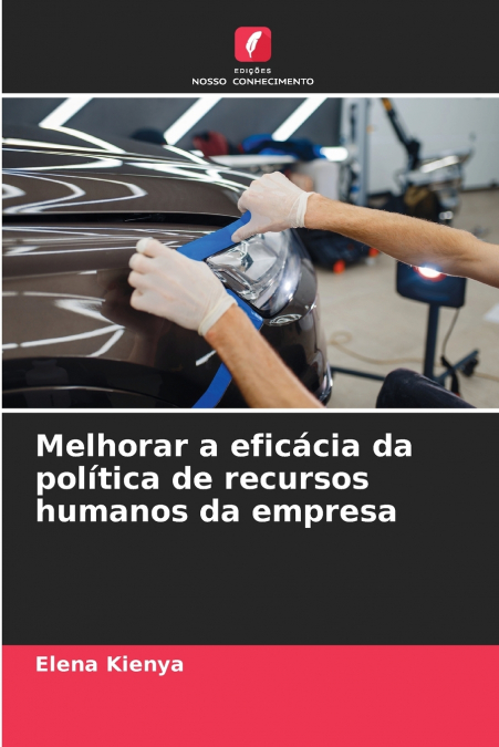 Melhorar a eficácia da política de recursos humanos da empresa