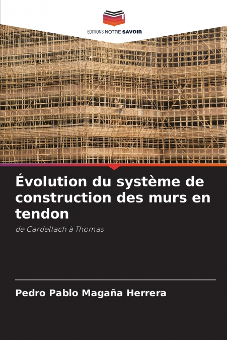 Évolution du système de construction des murs en tendon