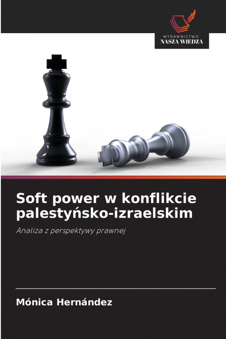 Soft power w konflikcie palestyńsko-izraelskim