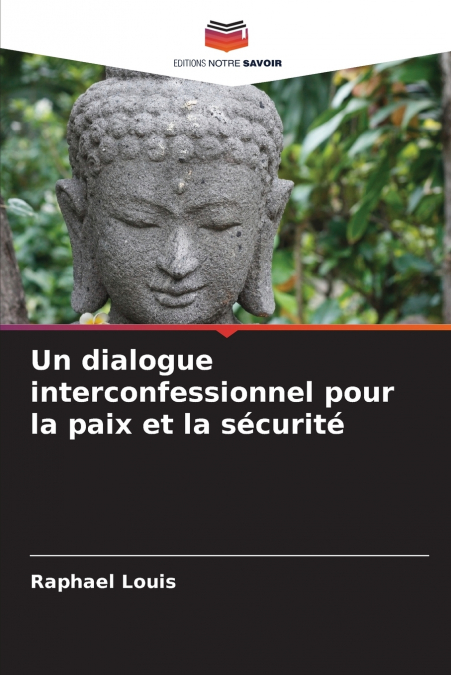 Un dialogue interconfessionnel pour la paix et la sécurité