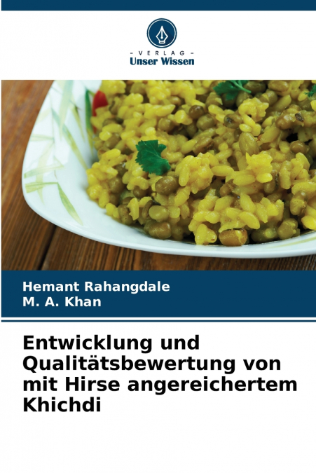 Entwicklung und Qualitätsbewertung von mit Hirse angereichertem Khichdi