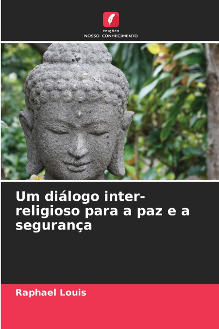 Um diálogo inter-religioso para a paz e a segurança
