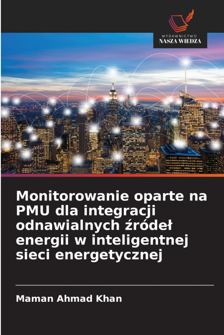 Monitorowanie oparte na PMU dla integracji odnawialnych źródeł energii w inteligentnej sieci energetycznej
