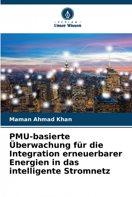 PMU-basierte Überwachung für die Integration erneuerbarer Energien in das intelligente Stromnetz