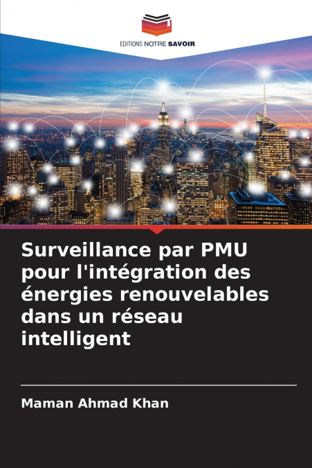 Surveillance par PMU pour l’intégration des énergies renouvelables dans un réseau intelligent
