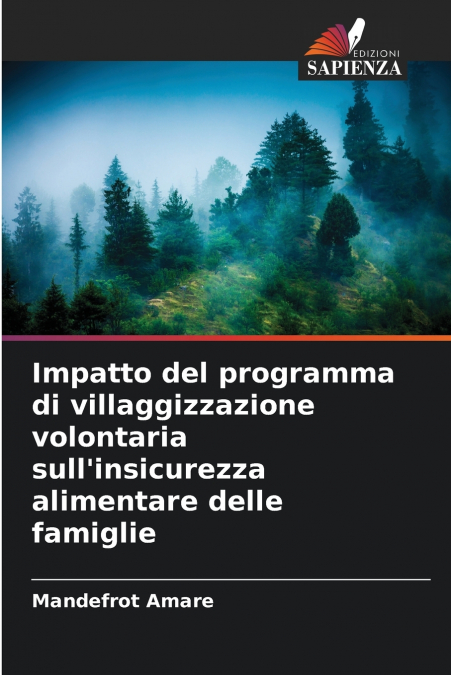 Impatto del programma di villaggizzazione volontaria sull’insicurezza alimentare delle famiglie
