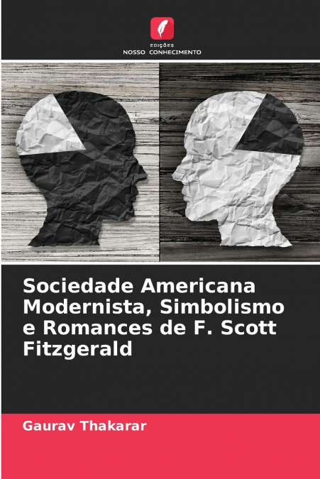 Sociedade Americana Modernista, Simbolismo e Romances de F. Scott Fitzgerald