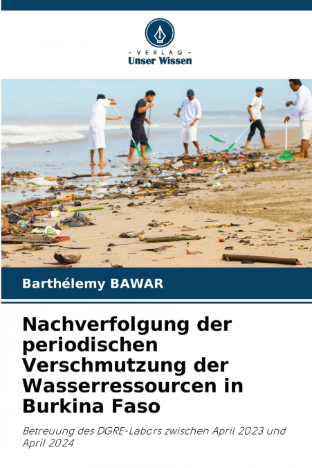Nachverfolgung der periodischen Verschmutzung der Wasserressourcen in Burkina Faso