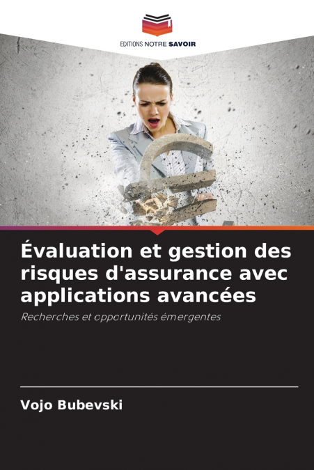 Évaluation et gestion des risques d’assurance avec applications avancées