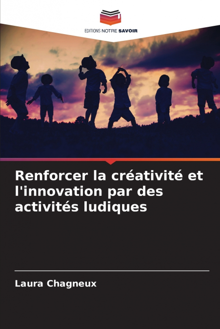 Renforcer la créativité et l’innovation par des activités ludiques