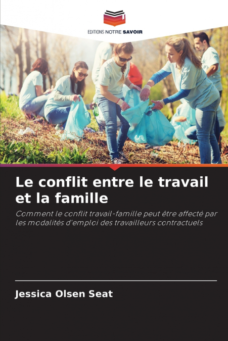Le conflit entre le travail et la famille
