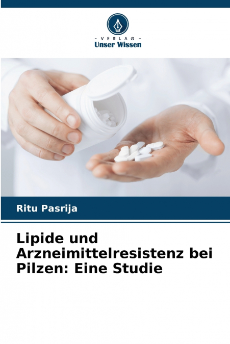 Lipide und Arzneimittelresistenz bei Pilzen