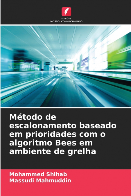 Método de escalonamento baseado em prioridades com o algoritmo Bees em ambiente de grelha