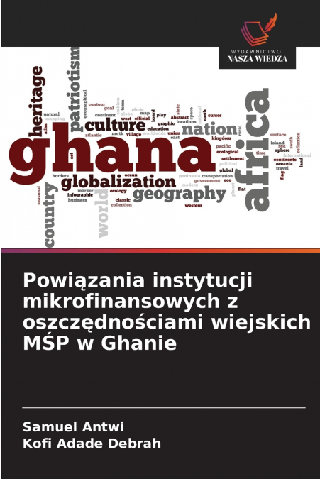Powiązania instytucji mikrofinansowych z oszczędnościami wiejskich MŚP w Ghanie