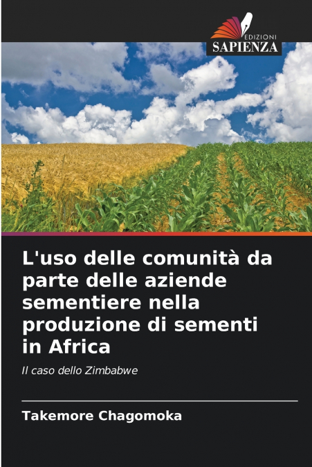 L’uso delle comunità da parte delle aziende sementiere nella produzione di sementi in Africa