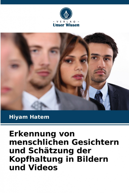 Erkennung von menschlichen Gesichtern und Schätzung der Kopfhaltung in Bildern und Videos
