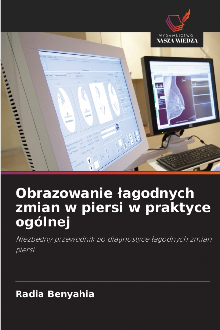 Obrazowanie łagodnych zmian w piersi w praktyce ogólnej