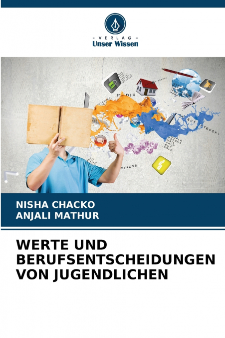 WERTE UND BERUFSENTSCHEIDUNGEN VON JUGENDLICHEN