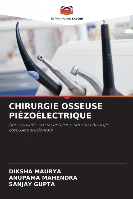 CHIRURGIE OSSEUSE PIÉZOÉLECTRIQUE