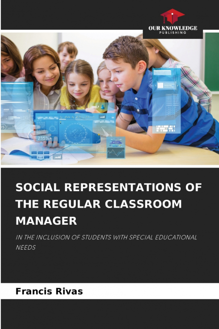 SOCIAL REPRESENTATIONS OF THE REGULAR CLASSROOM MANAGER