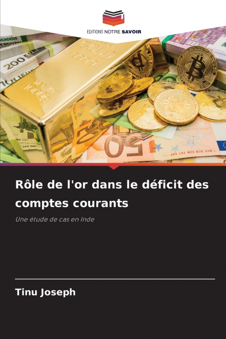 Rôle de l’or dans le déficit des comptes courants