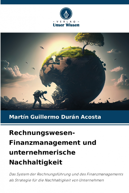 Rechnungswesen-Finanzmanagement und unternehmerische Nachhaltigkeit