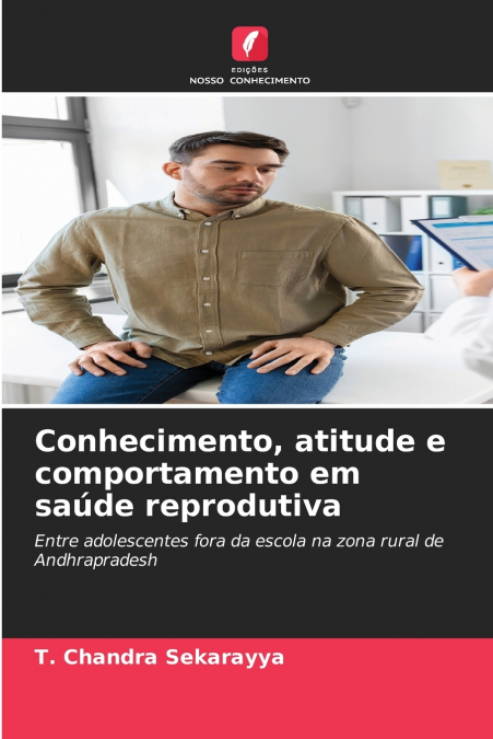 Conhecimento, atitude e comportamento em saúde reprodutiva
