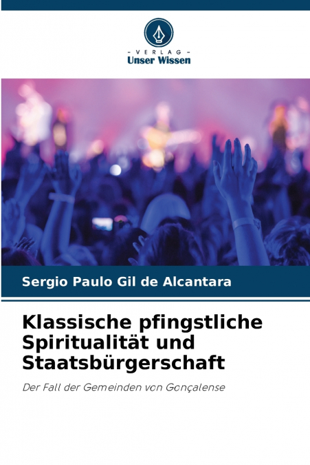 Klassische pfingstliche Spiritualität und Staatsbürgerschaft