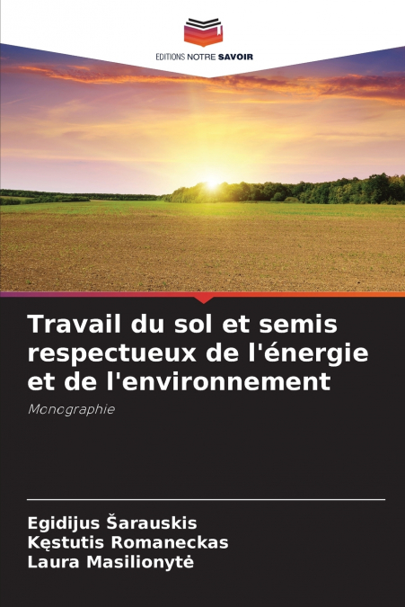 Travail du sol et semis respectueux de l’énergie et de l’environnement