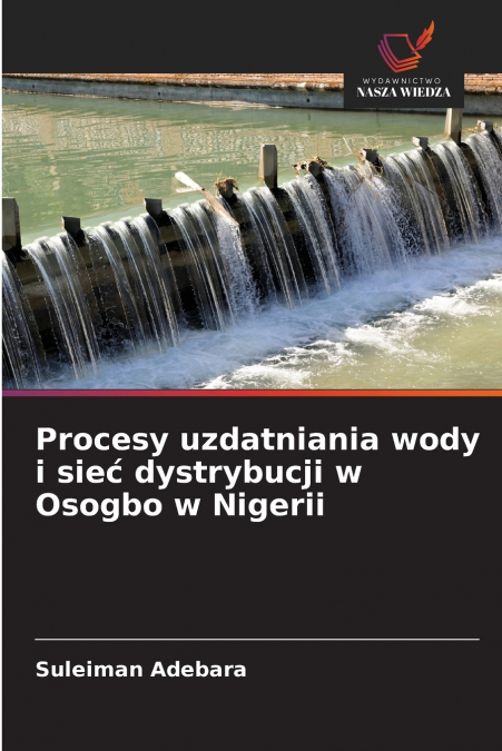 Procesy uzdatniania wody i sieć dystrybucji w Osogbo w Nigerii