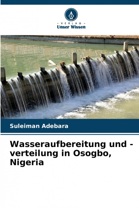 Wasseraufbereitung und -verteilung in Osogbo, Nigeria