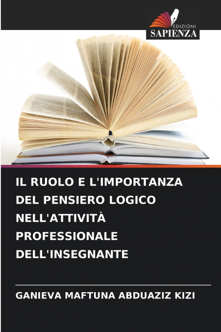 IL RUOLO E L’IMPORTANZA DEL PENSIERO LOGICO NELL’ATTIVITÀ PROFESSIONALE DELL’INSEGNANTE