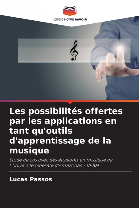 Les possibilités offertes par les applications en tant qu’outils d’apprentissage de la musique