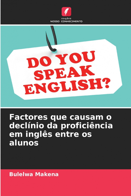 Factores que causam o declínio da proficiência em inglês entre os alunos