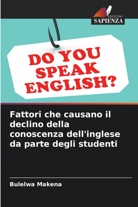 Fattori che causano il declino della conoscenza dell’inglese da parte degli studenti