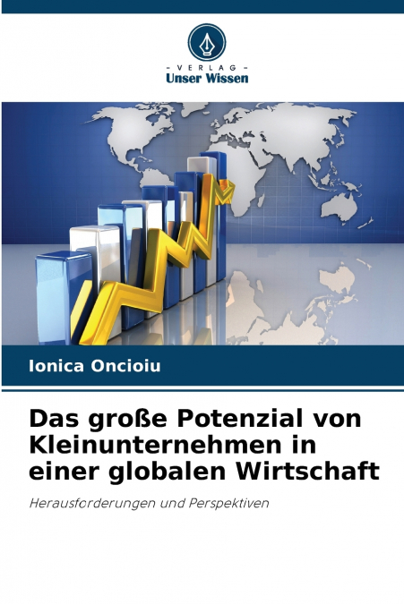 Das große Potenzial von Kleinunternehmen in einer globalen Wirtschaft